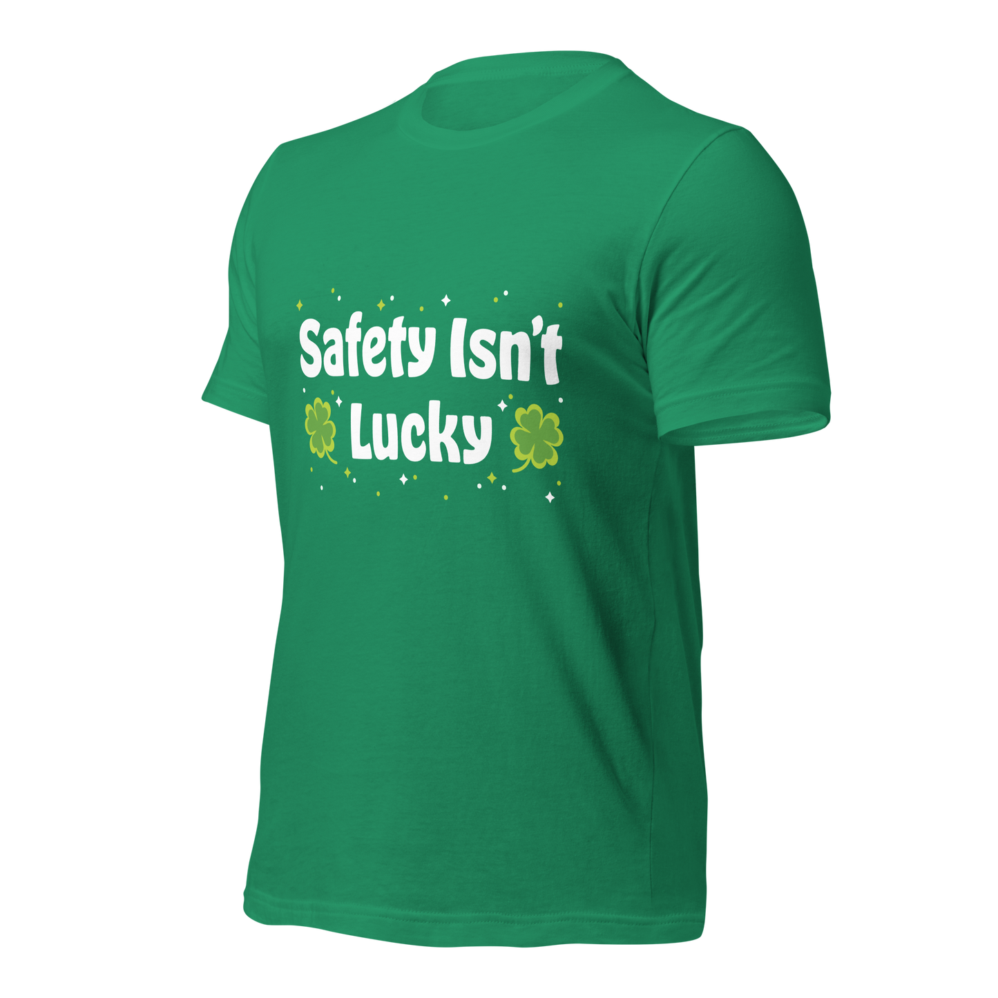"Safety Isn't Lucky" T-shirt