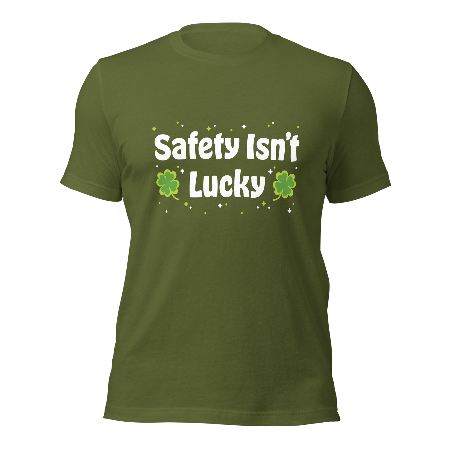"Safety Isn't Lucky" T-shirt