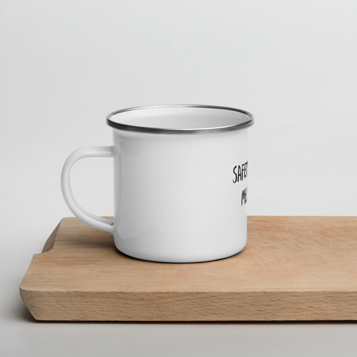 "Safety Makes Me Happy" Mug