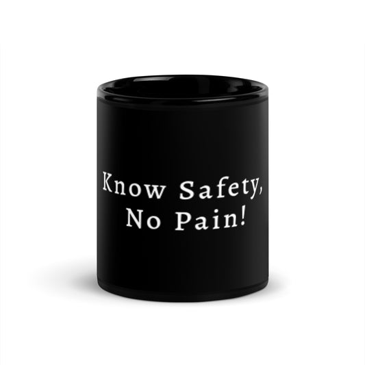 "Know Safety, No Pain!" Mug
