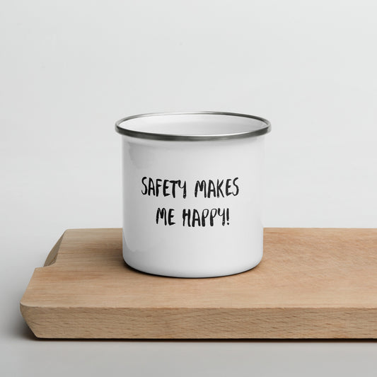 "Safety Makes Me Happy" Mug