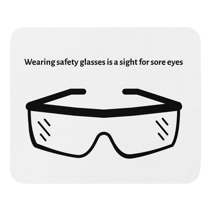"Safety Glasses" Mouse Pad