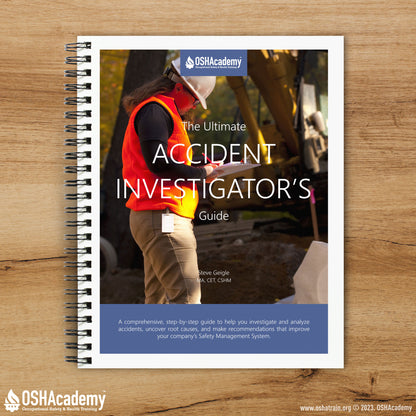 The Ultimate Accident Investigator's Guide